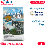 2KG - Thức ăn chó Taste Of The Wild Pacific Stream PUPPY - Smoked Salmon, Cá Hồi Xông Khói - chuyên chó con nhập USA Petmall