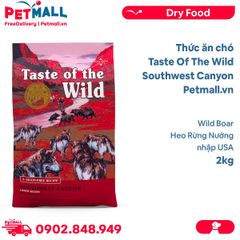 Thức ăn chó Taste Of The Wild Southwest Canyon 2kg - Wild Boar, Heo Rừng Nướng - mọi lứa tuổi nhập USA Petmall