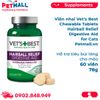  Viên nhai Vet's Best Chewable Tablets Hairball Relief Digestive Aid for Cats 78g - 60 viên - Hỗ trợ tiêu búi lông cho mèo Petmall 