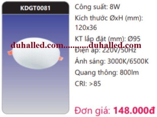  ĐÈN LED DOWNLIGHT ÂM TRẦN DUHAL 8W GÓC RỘNG (CHIẾU RỘNG) KDGT0081 / KDGT 0081 