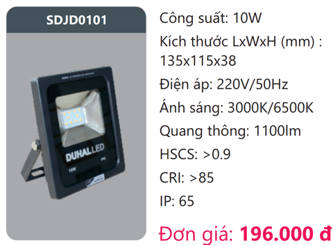  ĐÈN PHA LED DUHAL 10W SDJD0101 / SDJD 0101 / DJD0101 / DJD 0101 