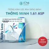  Tròng Kính Rocky Smart Bluecontrol 1.61 ASP Chống Ánh Sáng Xanh Thông Minh 