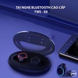 Tai nghe Bluetooth cao cấp TWS - E8