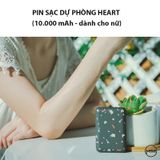 Pin sạc dự phòng Heart (10.000 mAh - dành cho nữ)