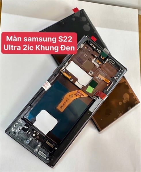 Màn Hình Samsung S22 Ultra - 2ic/ OLED- Khung - Phôi To (cong) - Đen