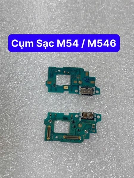 Cụm Sạc Samsung M54 / M546 Zin