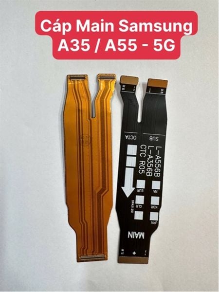 Cáp Nối Main Samsung A35 / A55 -5G / A356B / A556B / M55 - 4G Zin