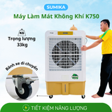  Máy làm mát không khí Sumika K750, công suất 380W 