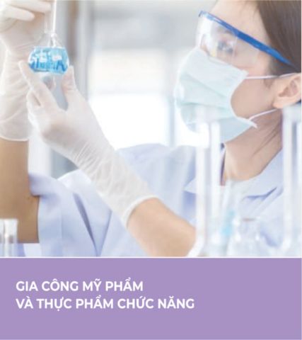 Gia công mỹ phẩm và thực phẩm chức năng