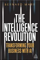 The Intelligence (Revolution Transforming Your Business with AI)