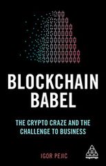 Blockchain Babel (The Crypto Craze and the Challenge to Busines)