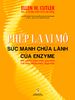 Phép lạ vi mô - Sức mạnh chữa lành của enzyme