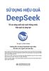 Sử dụng hiệu quả DeepSeek Tối ưu năng suất một cách thông minh, hiệu quả và sáng tạo
