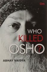 WHO KILLED OSHO?
