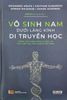 VÔ SINH NAM DƯỚI LĂNG KÍNH DI TRUYỀN HỌC  - Hướng dẫn chẩn đoán và điều trị vô sinh nam