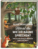 Can You Hear The Trees Talking? A Short Journey of Discovery Through the Woods