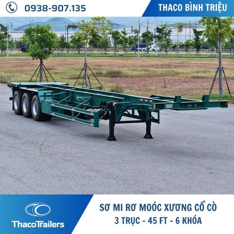 XE SƠ MI RƠ MOÓC CỔ CÒ THACO 45 FEET | 3 TRỤC | 6 KHÓA 