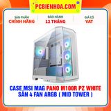  CASE MSI MAG PANO M100R PZ WHITE - SẴN 4 FAN ARGB ( MID TOWER ) 