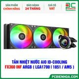  TẢN NHIỆT NƯỚC AIO ID-COOLING FX360 INF ARGB ( HỖ TRỢ SOCKET LGA1700|1851 / AM5 ) 