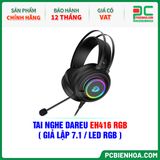 TAI NGHE DAREU EH416 RGB ( GIẢ LẬP 7.1 / LED RGB ) 