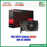  VGA OCPC Radeon RX550 4GB SE GDDR5 ( OCVARX550G4SE ) 