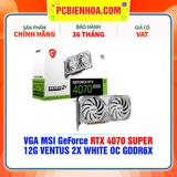  VGA MSI GeForce RTX 4070 SUPER 12G VENTUS 2X WHITE OC GDDR6X 
