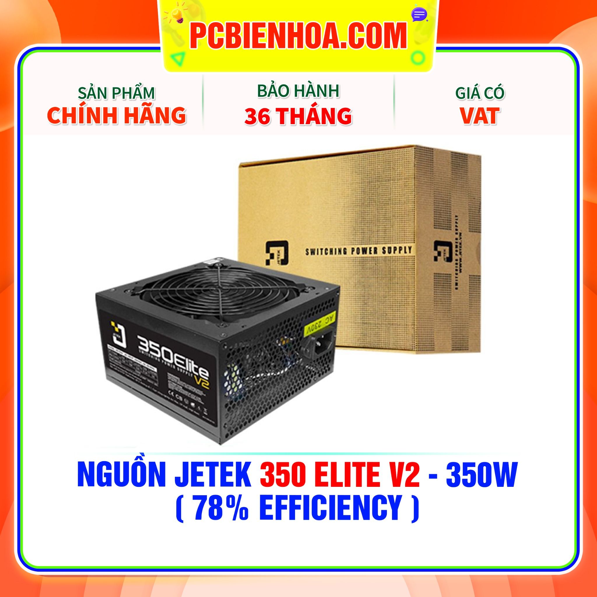  NGUỒN JETEK 350 ELITE V2 - 350W ( 78% EFFICIENCY ) 