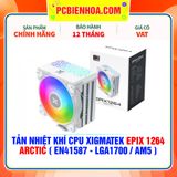  TẢN NHIỆT KHÍ CPU XIGMATEK EPIX 1264 ARCTIC ( EN41587 - HỖ TRỢ SOCKET LGA1700 / AM5 ) 