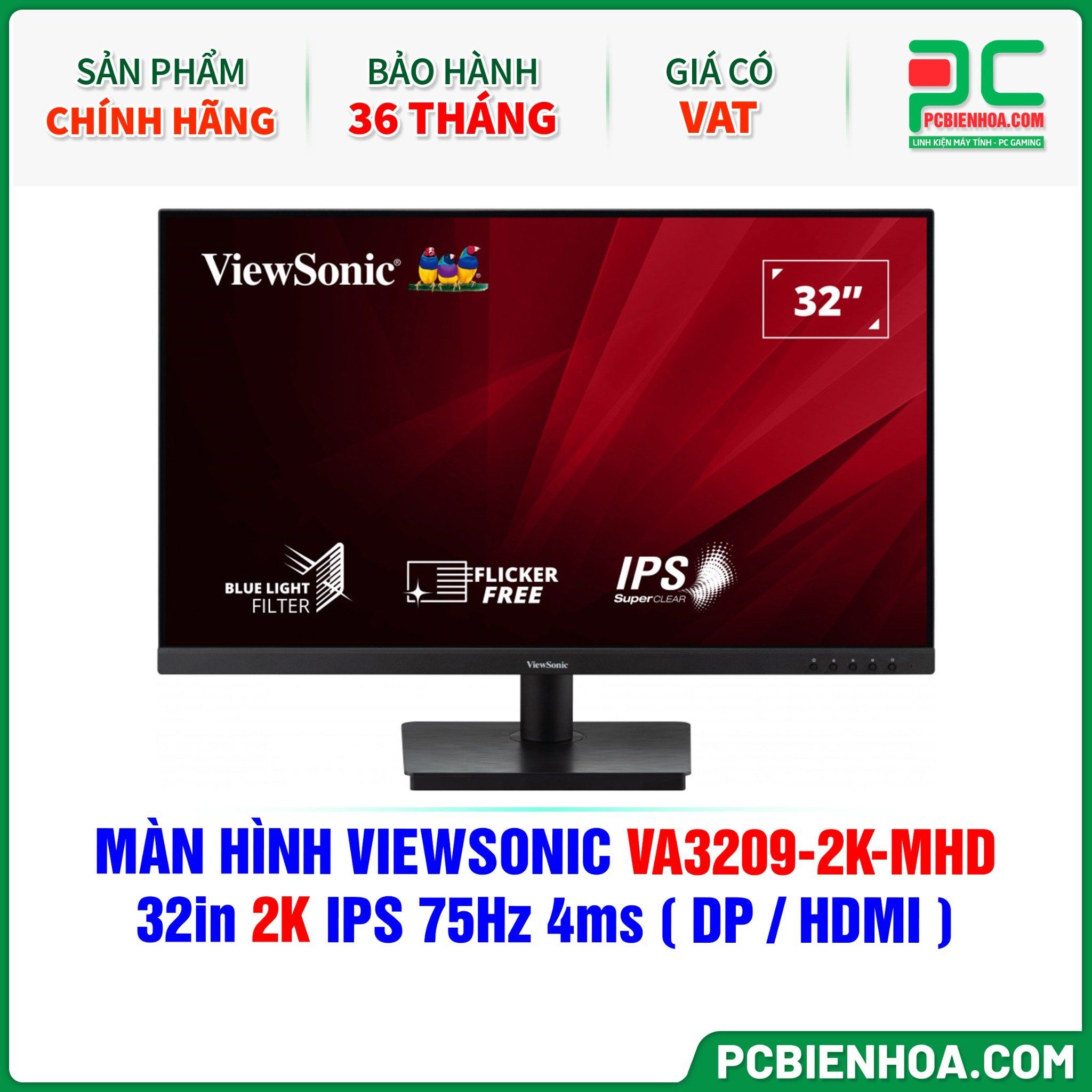  MÀN HÌNH VIEWSONIC VA3209-2K-MHD - 32in 2K IPS 75Hz 4ms ( DP / HDMI ) 