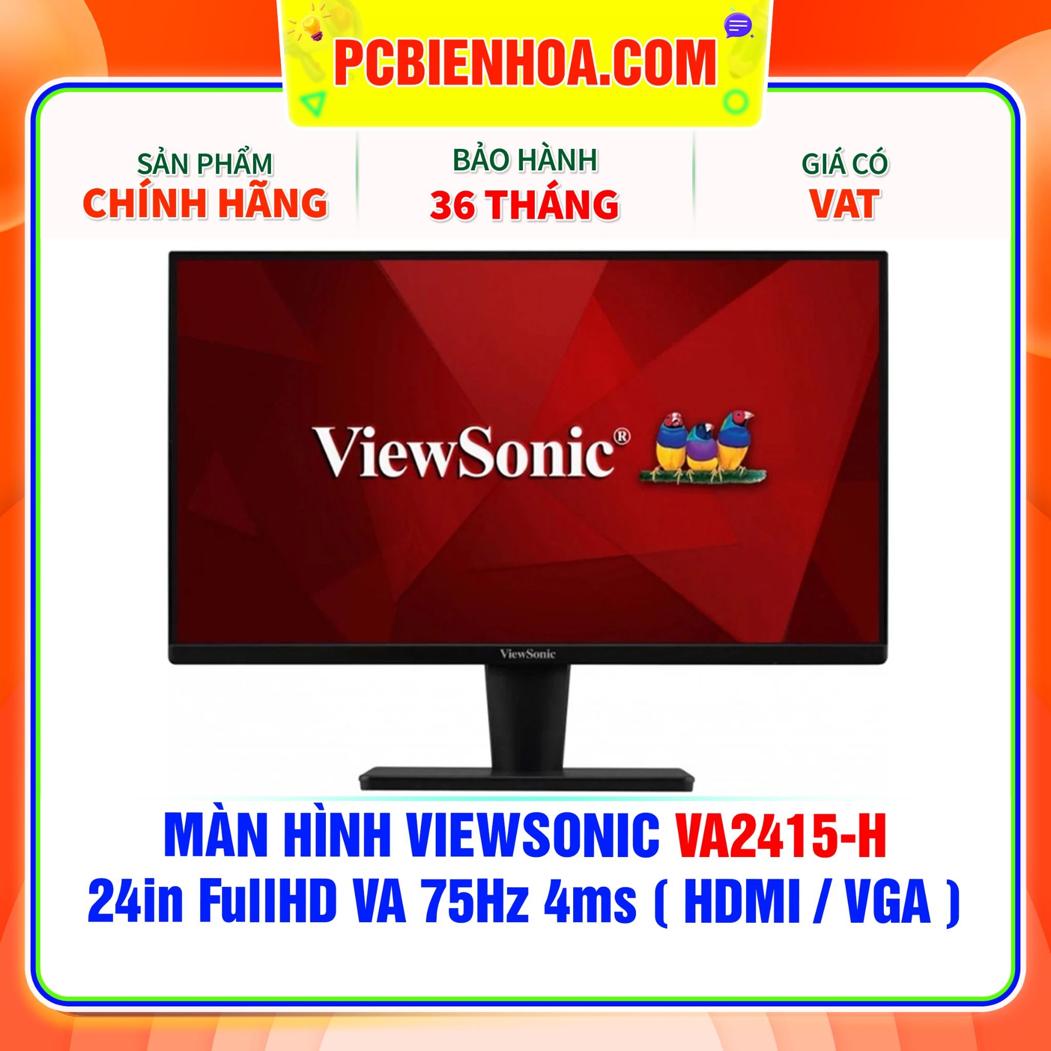  MÀN HÌNH VIEWSONIC VA2415-H - 24in FullHD VA 75Hz 4ms ( HDMI / VGA ) 