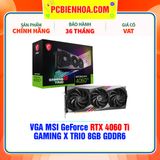  VGA MSI GeForce RTX 4060 Ti GAMING X TRIO 8GB GDDR6 