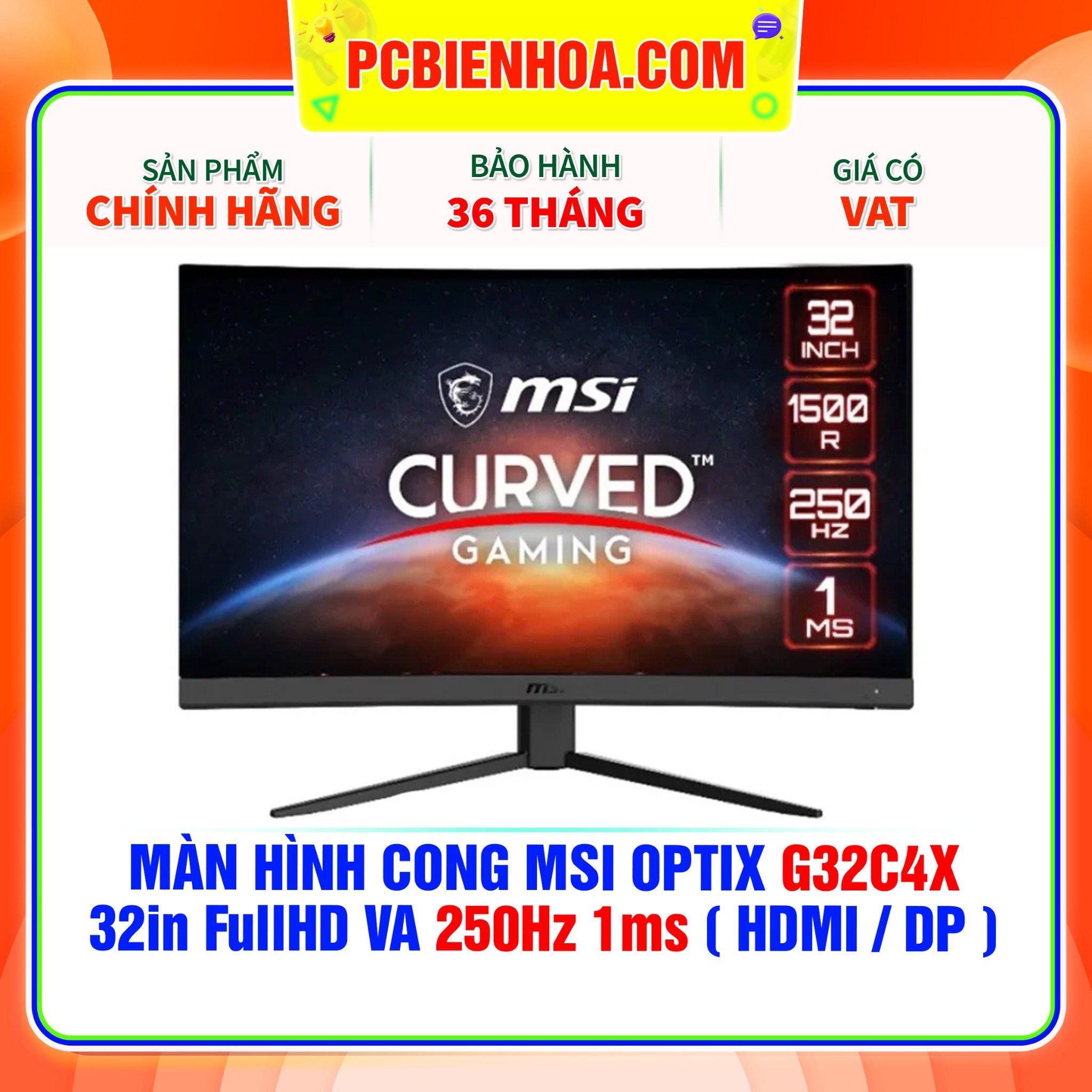  MÀN HÌNH CONG MSI OPTIX G32C4X 32in FullHD VA 250Hz 1ms ( HDMI / DP ) 