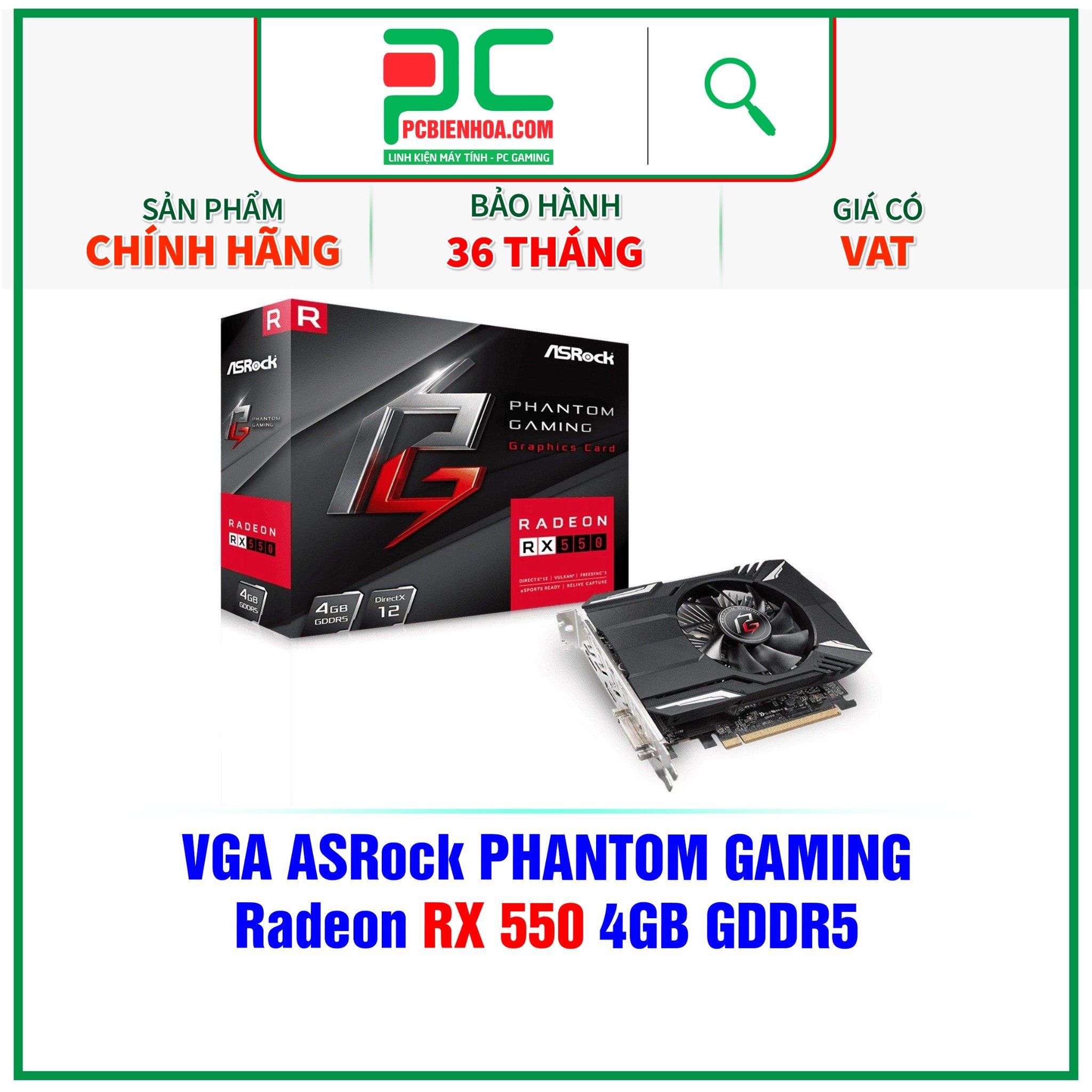 VGA ASROCK PHANTOM GAMING Radeon RX 550 4GB GDDR5 PCBIENHOA