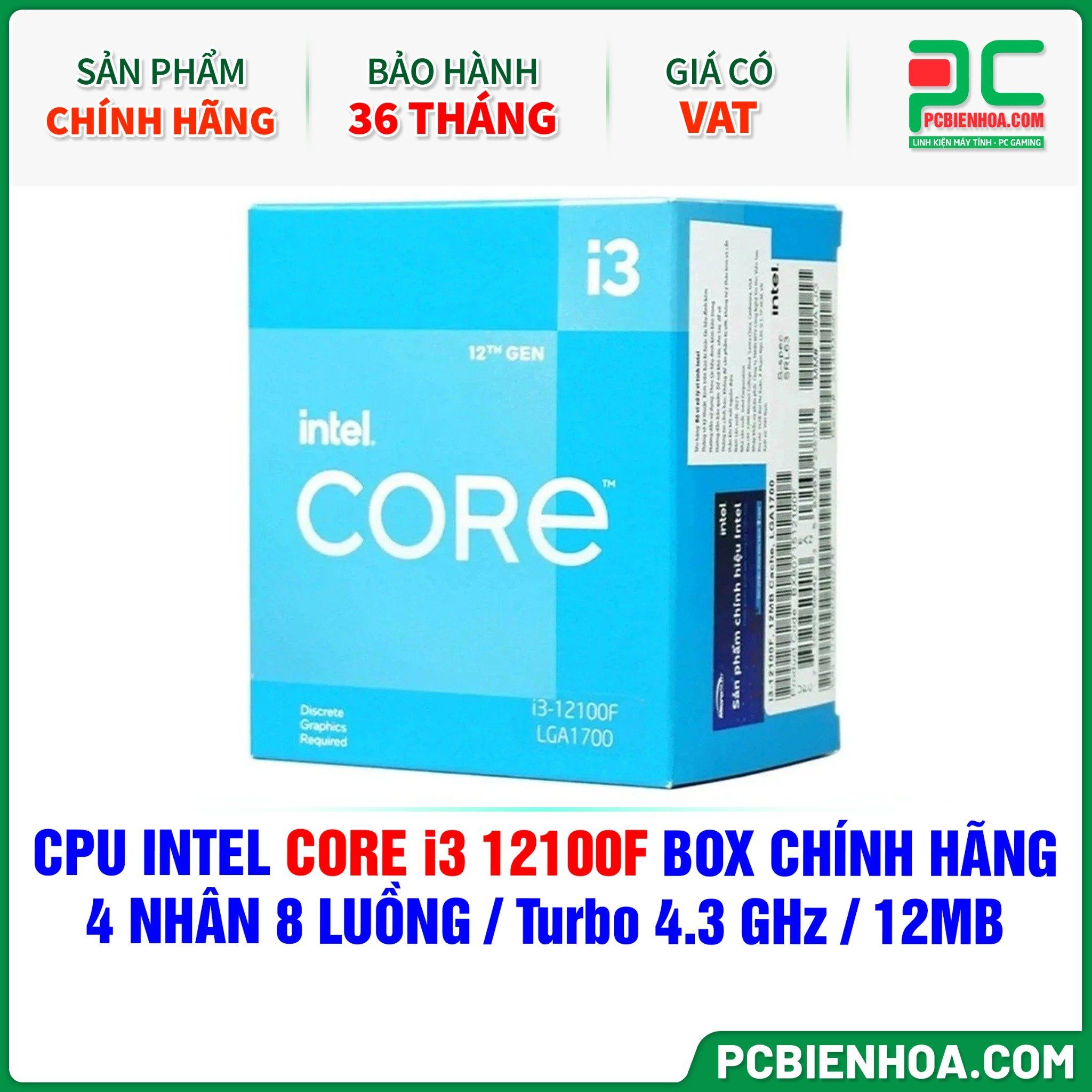  CPU INTEL CORE i3 12100F BOX CHÍNH HÃNG ( 4 NHÂN 8 LUỒNG / Turbo 4.3 GHz / 12MB ) 