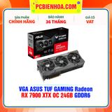  VGA ASUS TUF GAMING Radeon RX 7900 XTX OC 24GB GDDR6 ( TUF-RX7900XTX-O24G-GAMING ) 