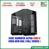  CASE XIGMATEK ALPHA CUBI II - CHƯA KÈM FAN ( FULL TOWER - EN45462 ) 