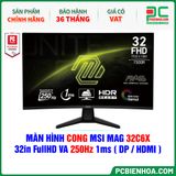  MÀN HÌNH CONG MSI MAG 32C6X - 32in FullHD VA 250Hz 1ms ( DP / HDMI ) 