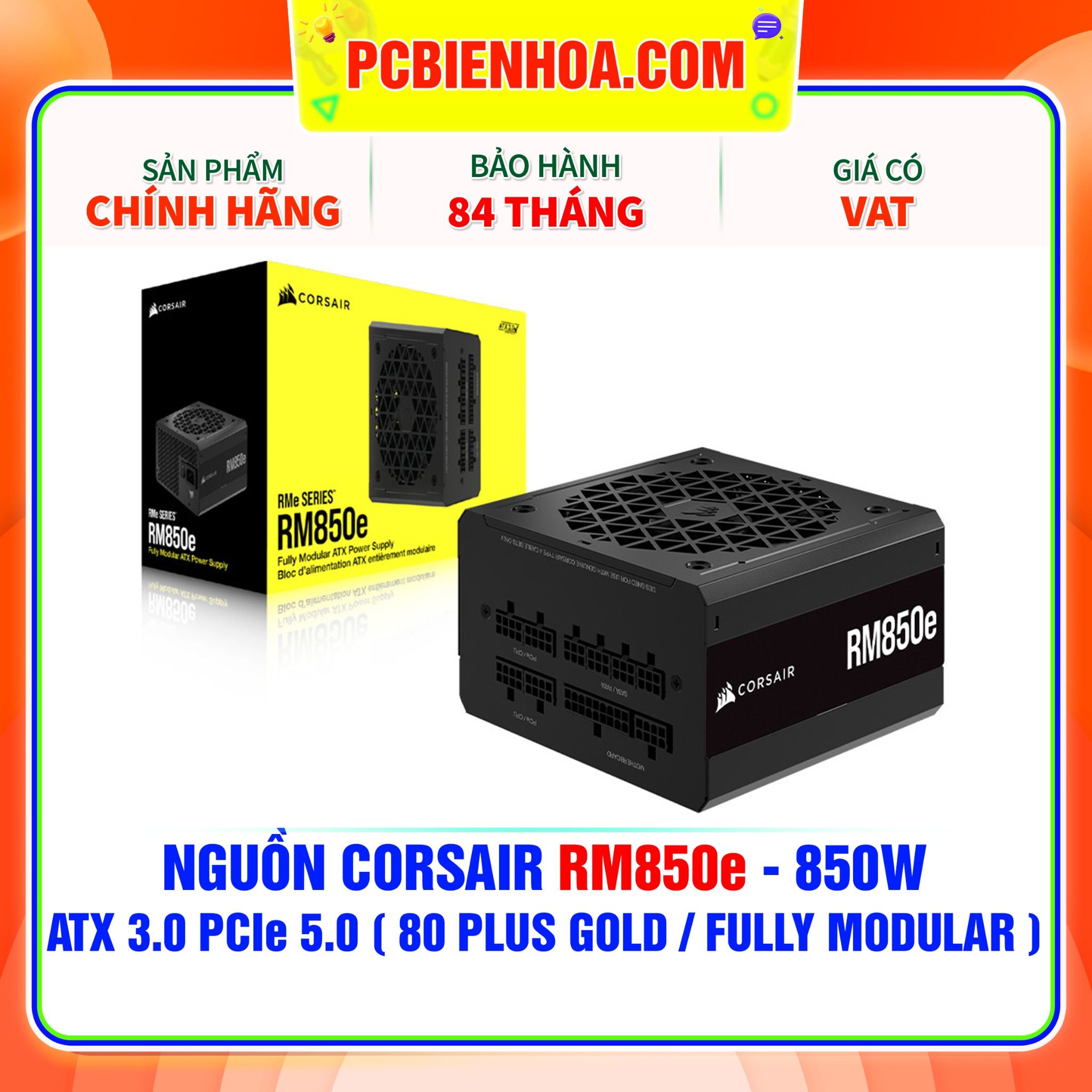  NGUỒN CORSAIR RM850e - 850W ATX 3.0 PCIe 5.0 ( 80 PLUS GOLD / FULLY MODULAR ) 