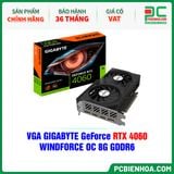  VGA GIGABYTE GeForce RTX 4060 WINDFORCE OC 8G GDDR6 ( GV-N4060WF2OC-8GD ) 