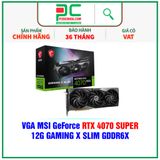  VGA MSI GeForce RTX 4070 SUPER 12G GAMING X SLIM GDDR6X 