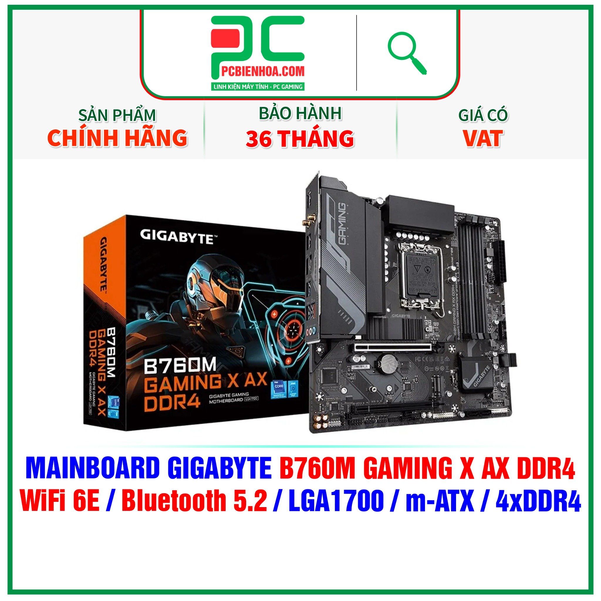  MAINBOARD GIGABYTE B760M GAMING X AX DDR4 ( WiFi 6E / Bluetooth 5.2 / LGA1700 / m-ATX / 4xDDR4 ) 