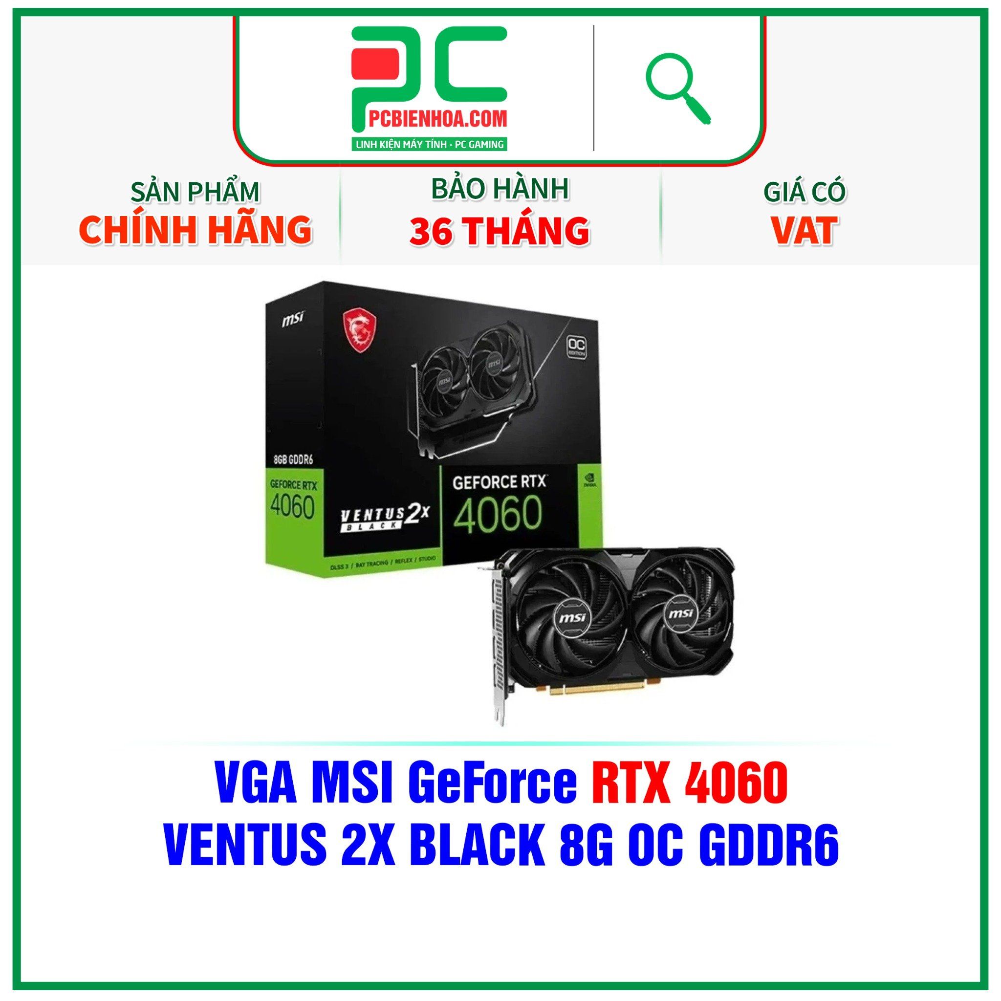  VGA MSI GeForce RTX 4060 VENTUS 2X BLACK 8G OC GDDR6 