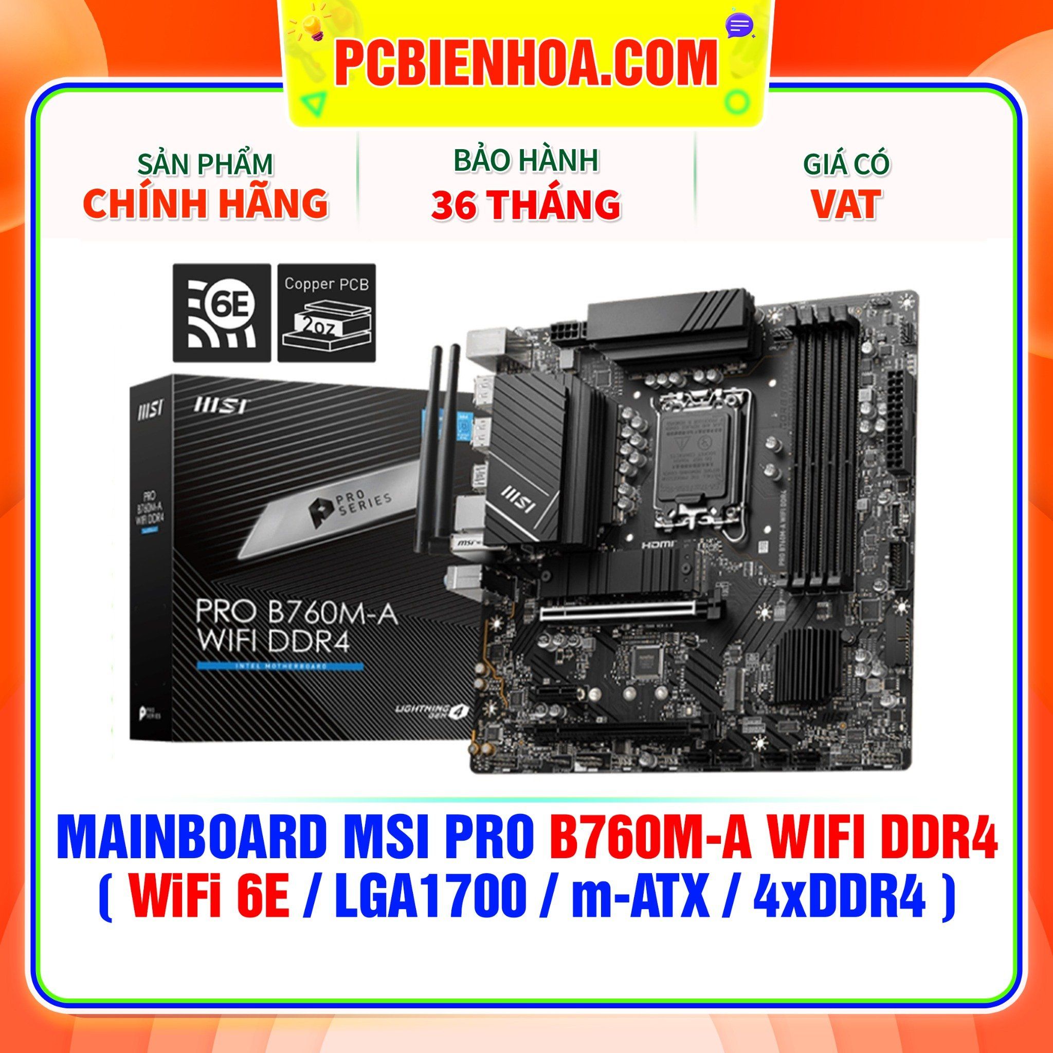  MAINBOARD MSI PRO B760M-A WIFI DDR4 ( WiFi 6E / LGA1700 / m-ATX / 4xDDR4 ) 