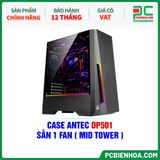  CASE ANTEC DP501 - SẴN 1 FAN ( MID TOWER ) 