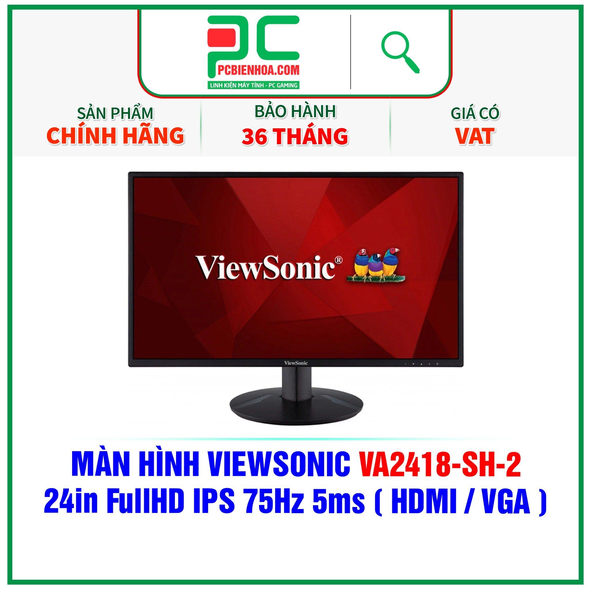  MÀN HÌNH VIEWSONIC VA2418-SH-2 - 24in FullHD IPS 75Hz 5ms ( HDMI / VGA ) 