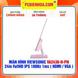  MÀN HÌNH VIEWSONIC VA2436-H-PN MÀU HỒNG 24in FullHD IPS 100Hz 1ms ( HDMI / VGA ) 