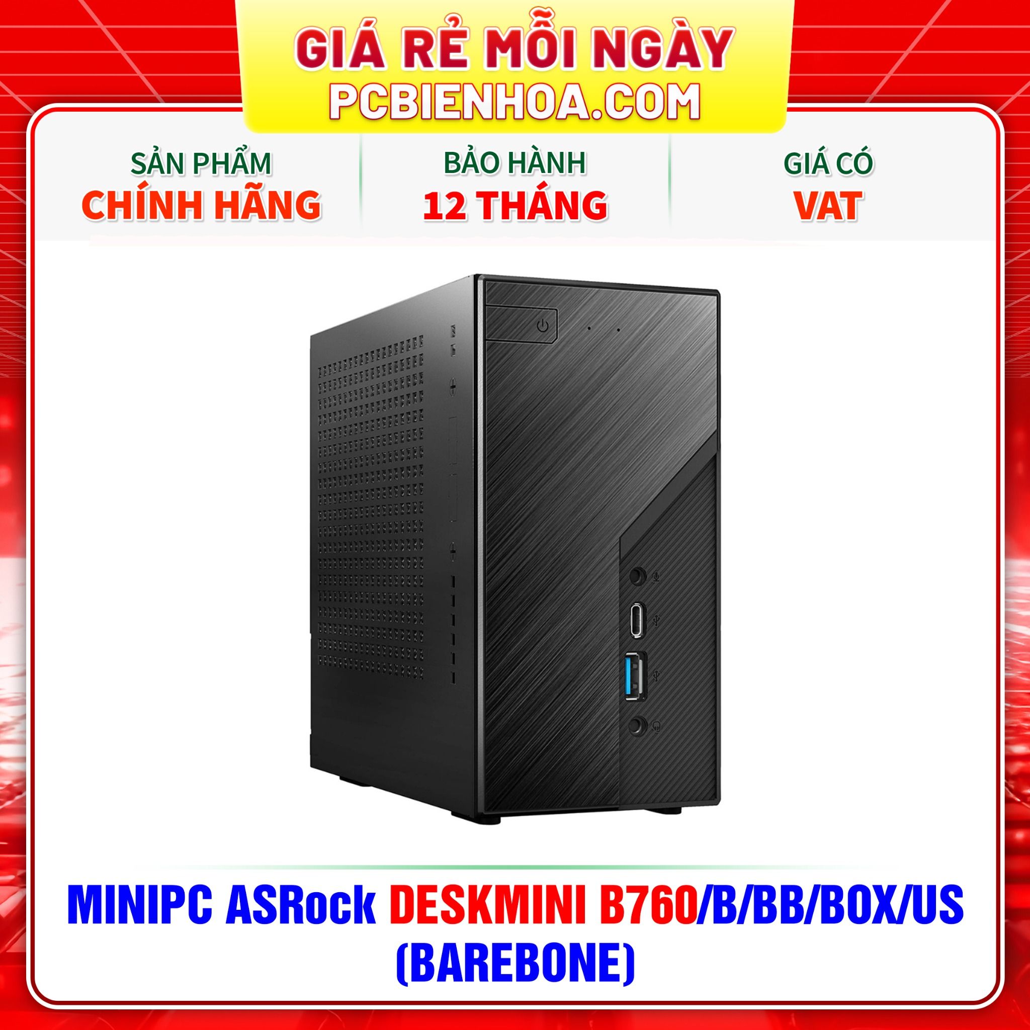 MINIPC ASRock DESKMINI B760/B/BB/BOX/US (BAREBONE) – PCBIENHOA
