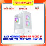  CASE XIGMATEK HERO II AIR ARCTIC 3F - SẴN 3 FAN Z20F ( MID TOWER - EN41679 ) 