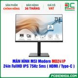  MÀN HÌNH MSI Modern MD241P - 24in FullHD IPS 75Hz 5ms ( HDMI / USB Type-C ) - SIÊU PHẨM ĐỒ HOẠ HIỆN ĐẠI 