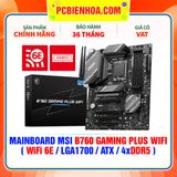  DDR5 - MAINBOARD MSI B760 GAMING PLUS WIFI ( WiFi 6E / LGA1700 / ATX / 4xDDR5 ) 